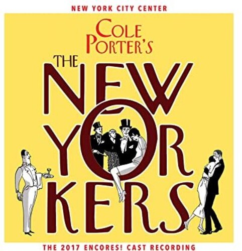 Porter, Cole: Cole Porter's The New Yorkers (2017 Encores! Cast Recording)