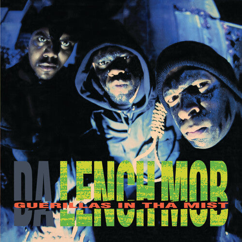 Da Lench Mob: Guerillas In Tha Mist