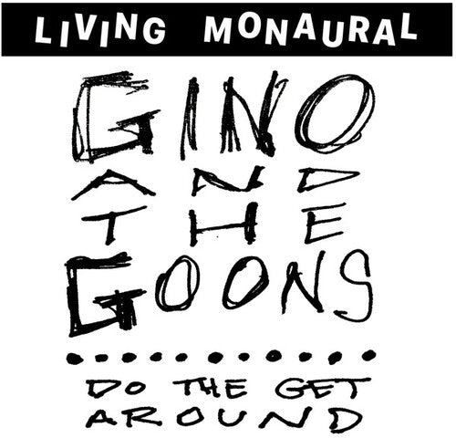 Gino & Goons: Do The Get Around