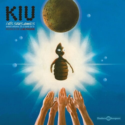 Kiu I Els Seus Amics / O.S.T.: Kiu I Els Seus Amics (Original Soundtrack)