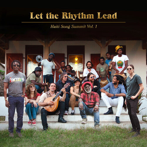 Artists for Peace and Justice: Let The Rhythm Lead: Haiti Song Summit, Vol. 1