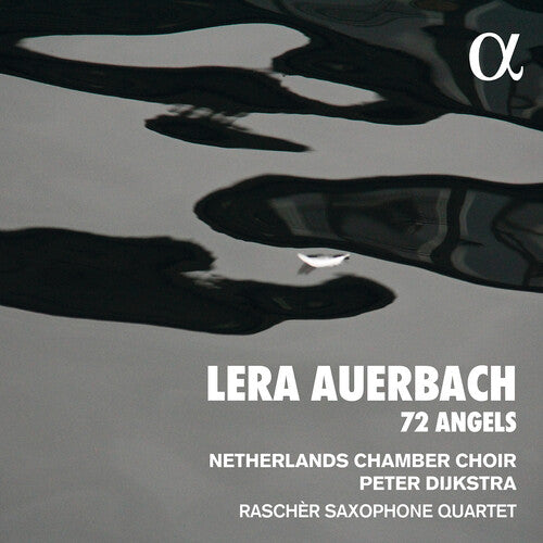 Auerbach / Nederlands Kamerkoor / Dijkstra: 72 Angels