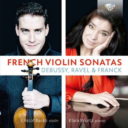 Debussy / Barati / Wurtz: French Violin Sonatas