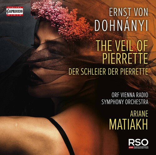 Dohnanyi / Matiakh / Orf Vienna Radio Symphony: Veil of Pierrette  a.k.a.  Der Schleier der Pierrette