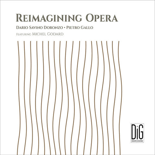 Reimagining Opera / Various: Reimagining Opera