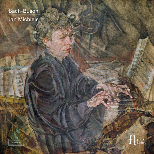 Busoni / Michiels: Bach & Busoni