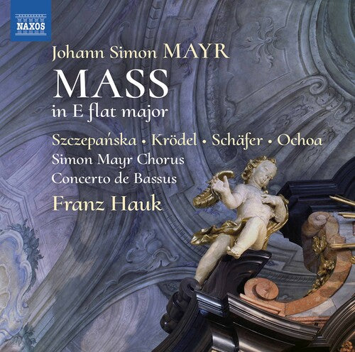 Mayr / Hauk / Ochoa: Mass in E Flat Major