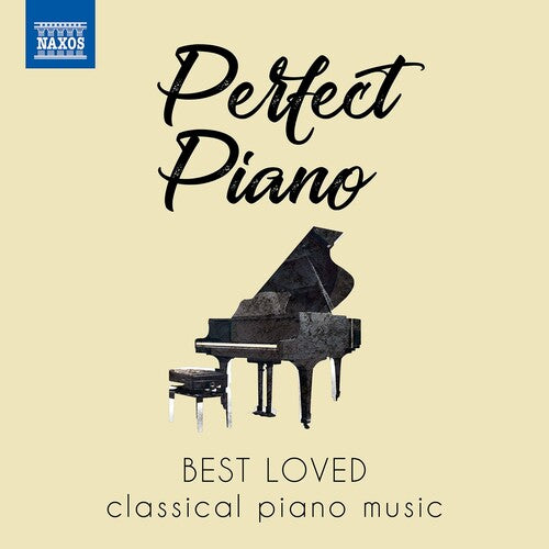 Perfect Piano / Various: Perfect Piano: Best Loved Classical Piano Music