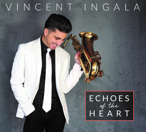 Ingala, Vincent: Echoes Of The Heart