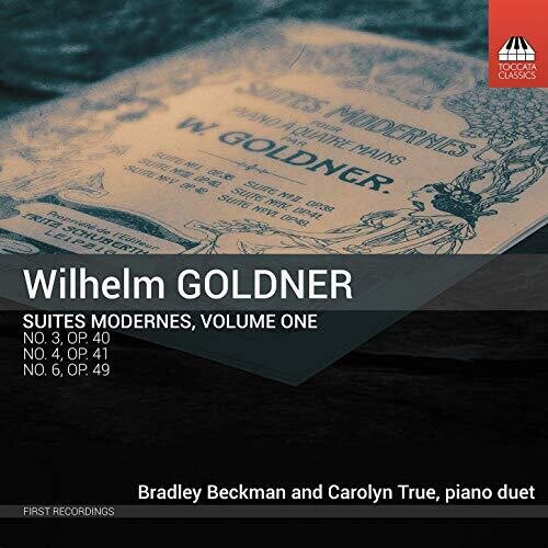 Goldner / Beckman / True: Suites Modernes 1