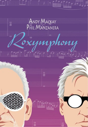 Manzanera, Phil / Mackay, Andy: Roxymphony (CD+DVD)