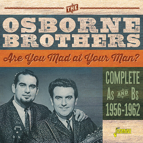 Osborne Brothers: Are You Mad At Your Man - Complete As & Bs, 1956-1962