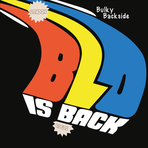 Blo: Bulky Backside - BLO Is Back