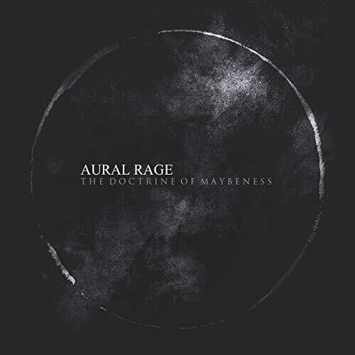 Aural Rage (Ex. Coil): The Doctrine of Maybeness