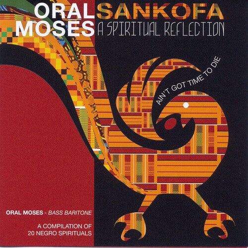 Oral Moses: Sankofa a Spiritual Reflection