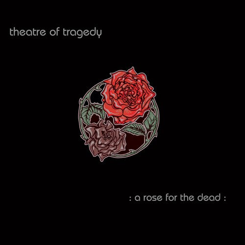 Theatre of Tragedy: Rose For The Dead