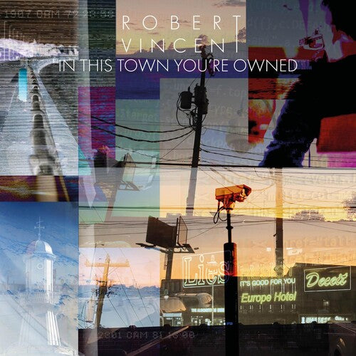 Vincent, Robert: In This Town You're Owned