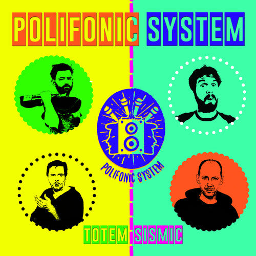 Polifonic System: Totem-sismic