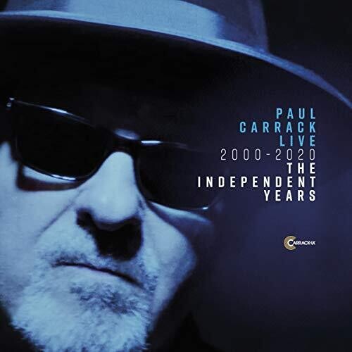 Carrack, Paul: Live 2000 - 2020 The Independent Years