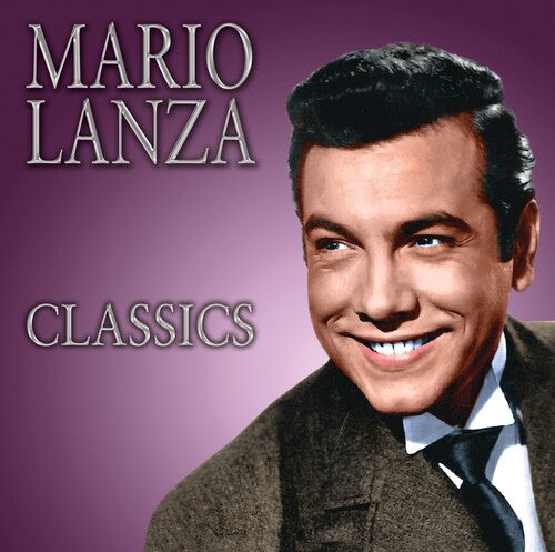 Lanza, Mario: Mario Lanza Classics