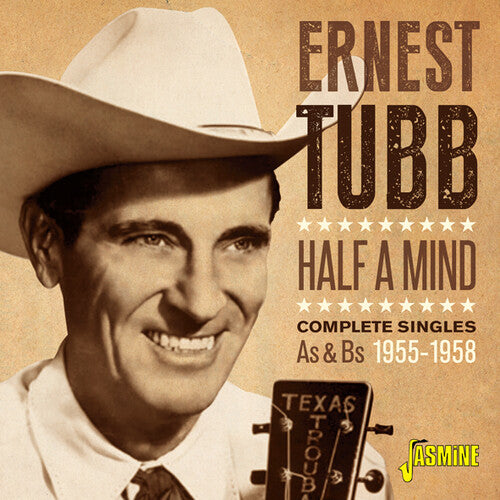 Tubb, Ernest: Half A Mind: Complete Singles As & Bs 1955-1958