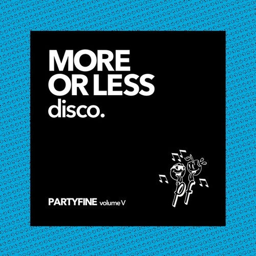 More or Less Disco: Partyfine V / Various: More or Less Disco - Partyfine Vol. V (Various Artists)