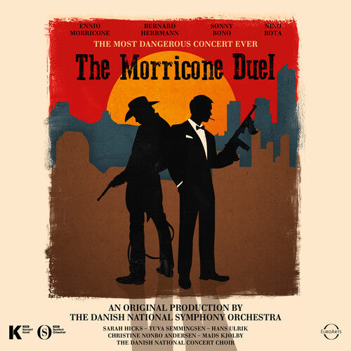 Morricone, Ennio: Morricone Duel: The Most Dangerous Concert Ever