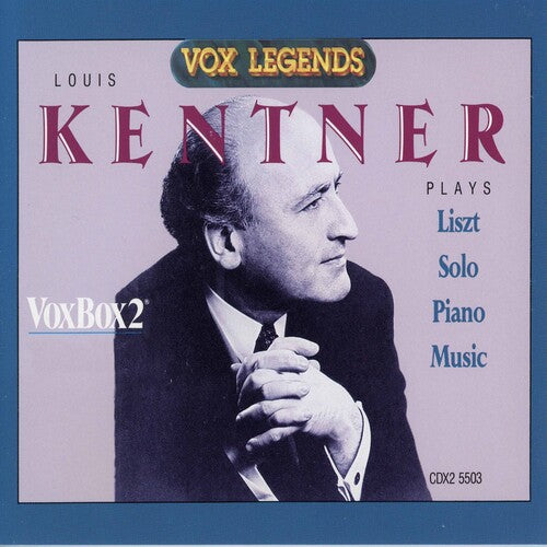 Liszt / Kentner: Piano Works