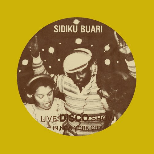 Buari, Sidiku: Revolution (live Disco Show In New York City)