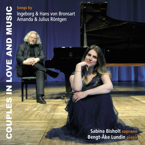 Bisholt / Bronsart / Rontgen: Couples in Love & Music