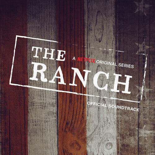 Ranch: The Ranch (Official Soundtrack)