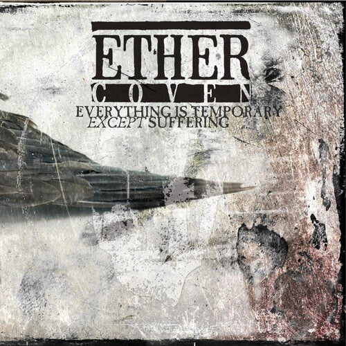 Ether Coven: Everything Is Temporary Except Suffering