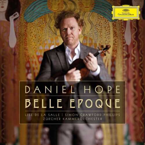 Hope, Daniel: Belle Epoque