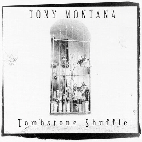 Montana, Tony: Tombstone Shuffle