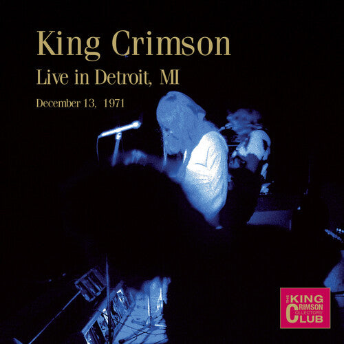 King Crimson: Live in Detroit, MI, December 13, 1971