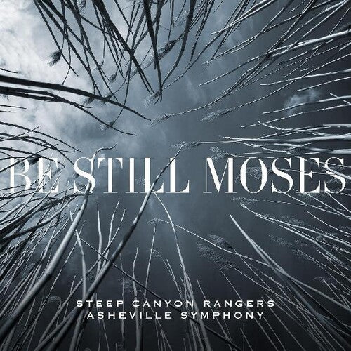 Steep Canyon Rangers & Asheville Symphony: Be Still Moses