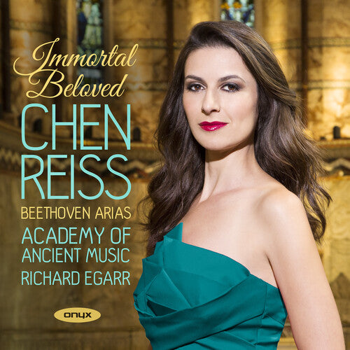 Reiss, Chen: Immortal Beloved - Beethoven Arias