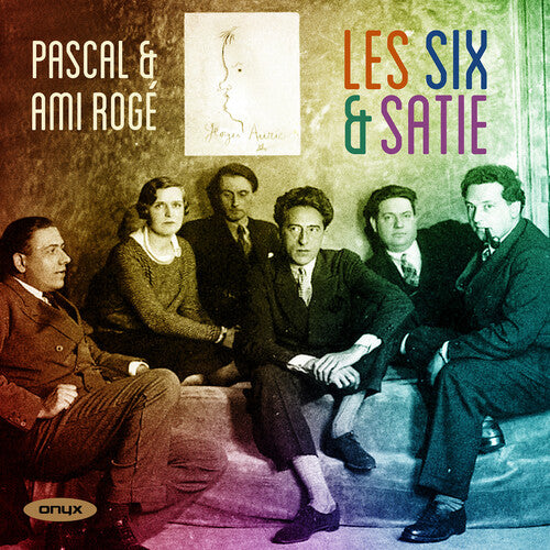 Pascal & Ami Roge: Les Six & Satie