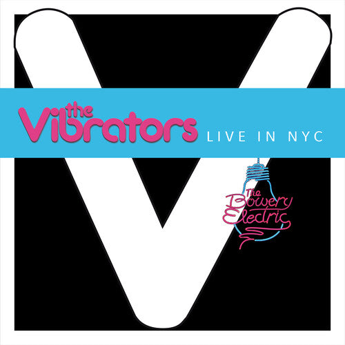 Vibrators: Live In Nyc (at Bowery Electric)