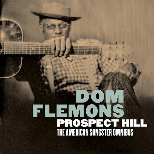 Flemons, Dom: Prospect Hill: The American Songster Omnibus