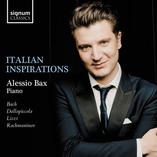 Liszt / Bax: Italian Inspirations