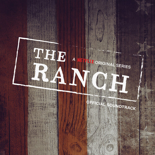 Ranch (Netflix Original Series) / O.S.T.: The Ranch (A Netflix Original Series Official Soundtrack) (Original S)