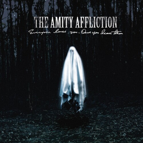 Amity Affliction: Everyone Loves You... Once You Leave Them