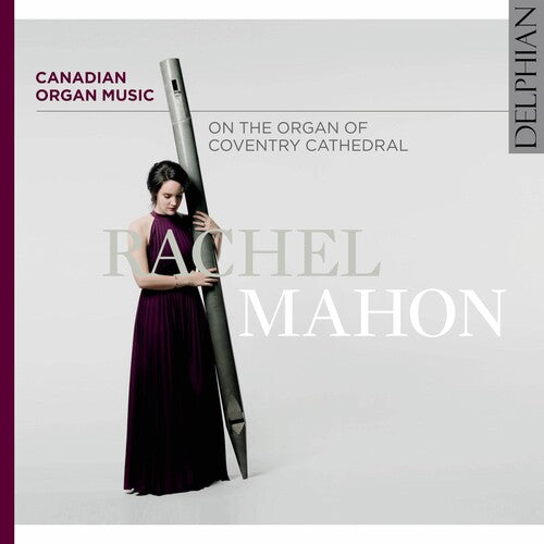 Bales / Mahon: Canadian Organ Music