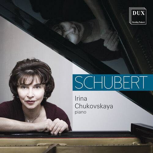 Schubert / Chukovskaya: Piano Music