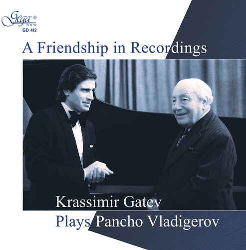 Vladigerov / Gatev: Friendship in Recordings