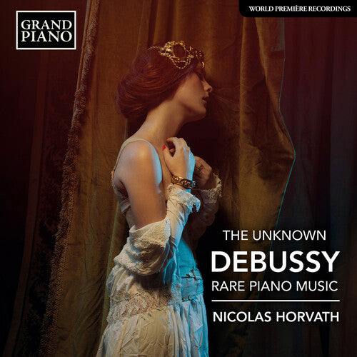 Debussy / Horvath / Azouley: Unknown Debussy