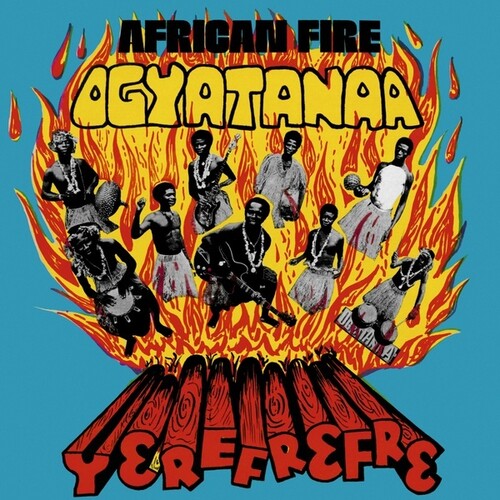 Ogyatanaa Show Band: African Fire Yerefrefre