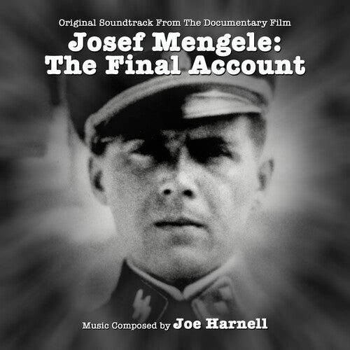 Harnell, Joe: Josef Mengele: The Final Account (Original Soundtrack From the Documentary Film)