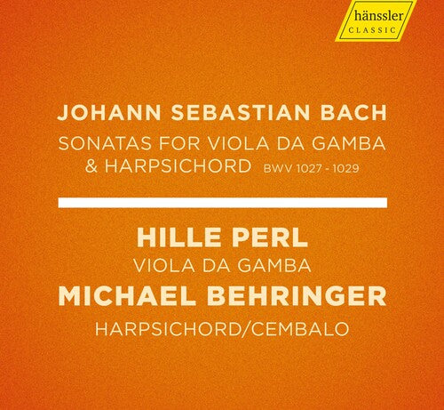 Bach, J.S. / Perl / Behringer: Sonatas 1027-1029